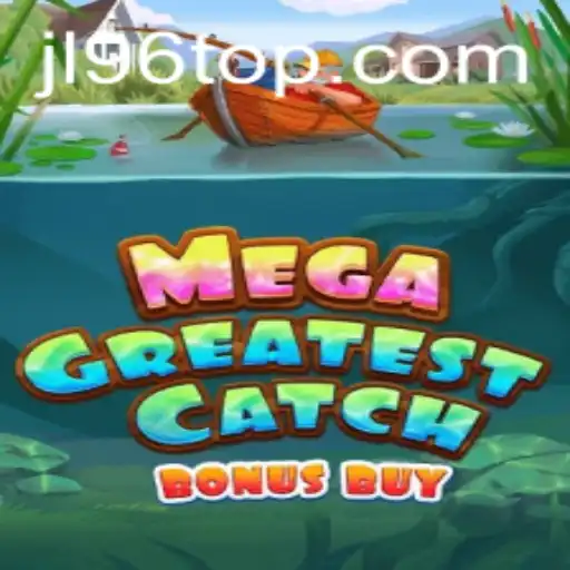 Experience the Excitement of MegaGreatestCatchBonusBuy: A Fresh Take on Gaming